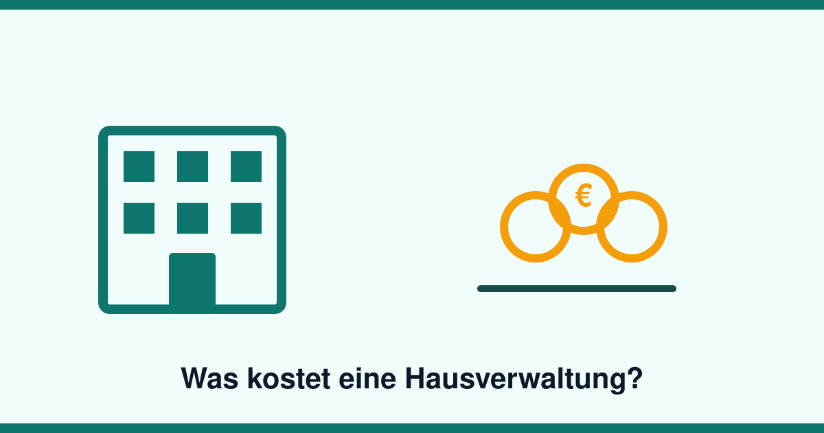 Was kostet eine Hausverwaltung? WEG- und Mietverwaltung im Preisvergleich 2026