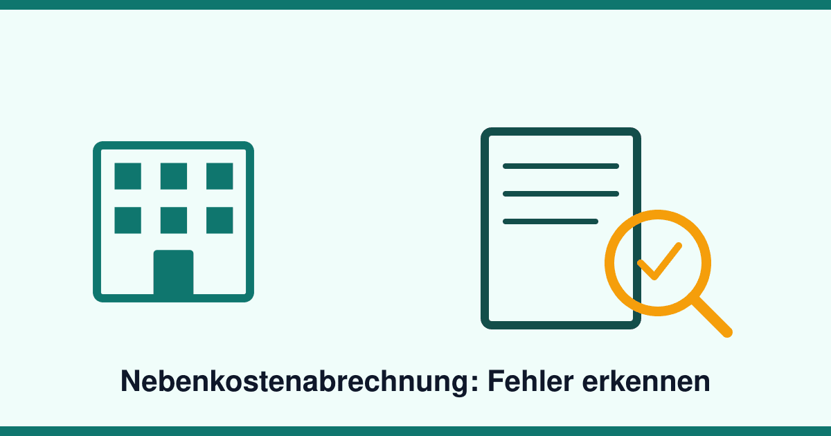Nebenkostenabrechnung: Die häufigsten Fehler — und wie Eigentümer sie vermeiden