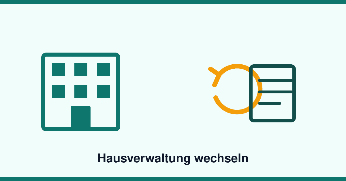 Hausverwaltung wechseln: So gelingt der Beschluss ohne Streit